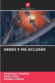 Genes E MÁ Oclusão (Portuguese Edition)