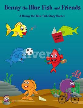 Paperback Benny the Blue Fish and Friends Books 1-5 Book