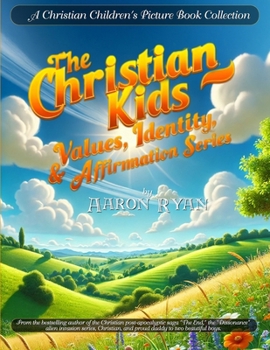 Paperback The Christian Kids Values, Identity & Affirmation Series Book