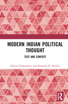 Hardcover Modern Indian Political Thought: Text and Context Book