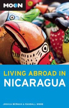 Paperback Moon Living Abroad in Nicaragua Book