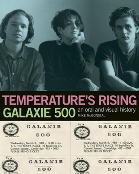 Paperback Temperature's Rising: Galaxie 500 Book