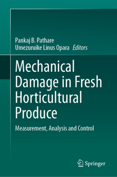 Hardcover Mechanical Damage in Fresh Horticultural Produce: Measurement, Analysis and Control Book