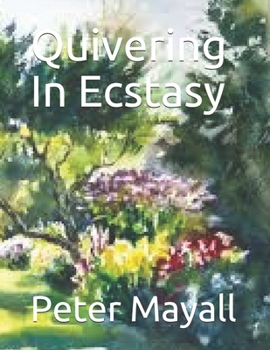 Paperback Quivering In Ecstasy Book