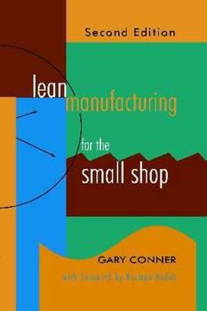 Hardcover Lean Manufacturing for the Small Shop, Second Edition Book