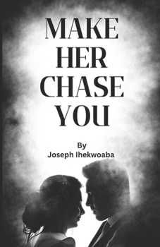 Paperback Make her chase you Book