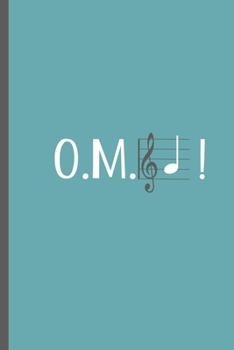 Paperback Omg!: A musical journal or diary for musicians, music lovers or teens with lined pages Book