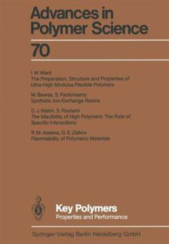 Key Polymers: Properties and Performance - Book #70 of the Advances in Polymer Science