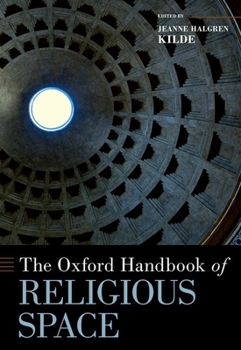 Hardcover The Oxford Handbook of Religious Space Book