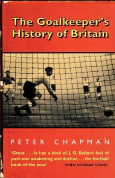 Paperback The Goalkeeper's History of Britain Book