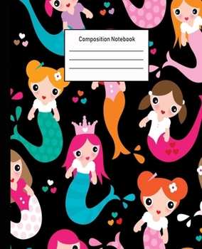 Composition Notebook: Mermaid Wide Ruled Blank Lined Cute Notebooks for Girls Teens Kids School Writing Notes Journal -100 Pages - 7.5 x 9.25'' -Wide Ruled School Composition Books