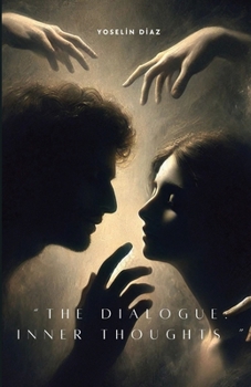 Paperback The Dialogue: Inner Thoughts Book