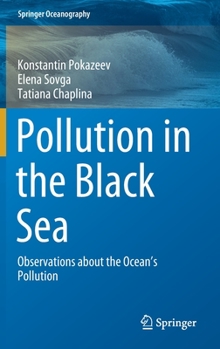Hardcover Pollution in the Black Sea: Observations about the Ocean's Pollution Book