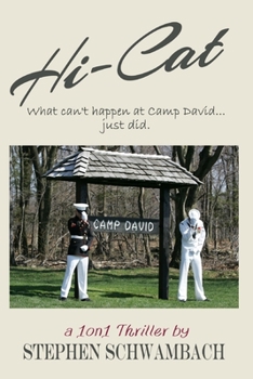 Paperback Hi-Cat: What can't happen at Camp David...just did. Book