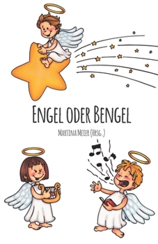 Paperback Engel oder Bengel: Kinder schreiben für Kinder [German] Book
