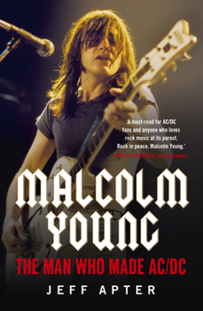 Paperback Malcolm Young: The Man Who Made AC/DC Book