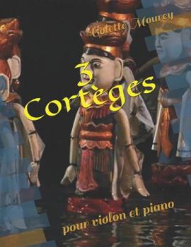Paperback 3 Cortèges: pour violon et piano [French] Book