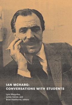 Paperback Ian McHarg: Conversations with Students: Dwelling in Nature Book