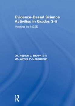 Hardcover Evidence-Based Science Activities in Grades 3-5: Meeting the NGSS Book