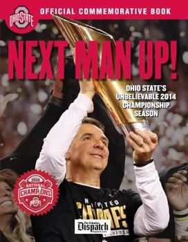 Paperback Next Man Up!: Ohio State's Unbelievable 2014 Championship Season Book