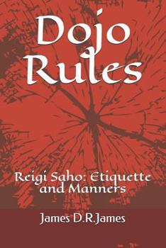 Paperback Dojo Rules: Reigi Saho: Etiquette for Karate Book