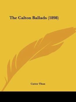 Paperback The Calton Ballads (1898) Book