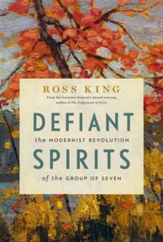 Hardcover Defiant Spirits:: The Modernist Revolution of the Group of Seven Book