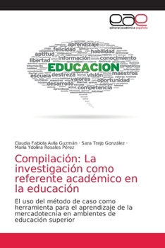 Paperback Compilación: La investigación como referente académico en la educación [Spanish] Book