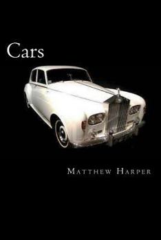 Paperback Cars: A Fascinating Book Containing Car Facts, Trivia, Images & Memory Recall Quiz: Suitable for Adults & Children Book