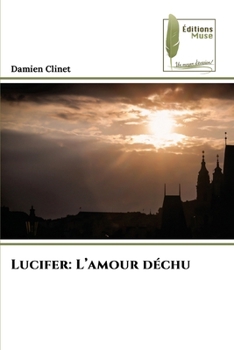 Paperback Lucifer: L'amour déchu [French] Book