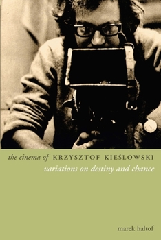 Hardcover The Cinema of Krzysztof Kieslowski: Variations on Destiny and Chance Book