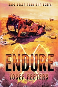 Paperback Endure: Hope rises from the ashes. Book