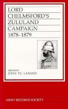 Hardcover Lord Chelmsford's Zululand Campaign: 1878-1879 Book