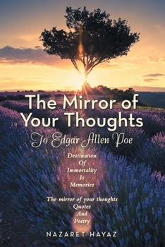 Paperback The Mirror of Your Thoughts: To Edgar Allen Poe Book