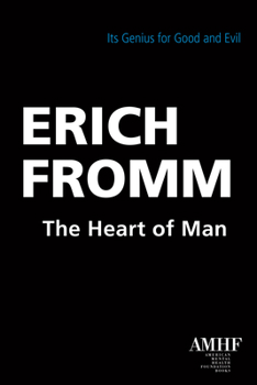 Paperback The Heart of Man: Its Genius for Good and Evil Book