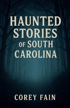 Paperback Haunted Stories of South Carolina Book
