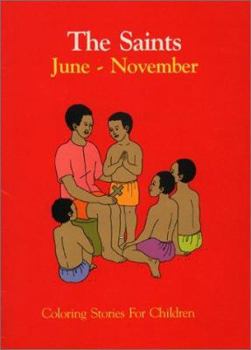 Paperback The Saints, June to November: Coloring Stories for Children Book