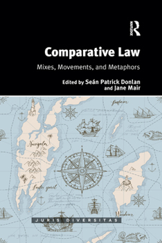 Paperback Comparative Law: Mixes, Movements, and Metaphors Book