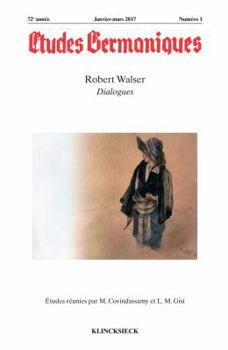 Paperback Etudes Germaniques - N1/2017: Robert Walser, Dialogues [French] Book