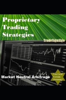 Paperback Proprietary Trading Strategies: market neutral arbitrage Book