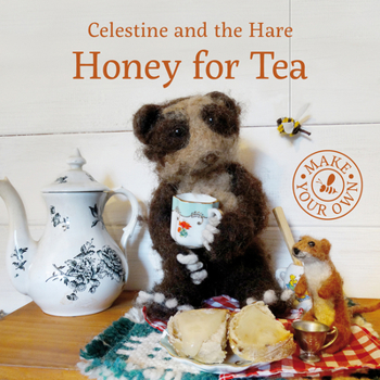 Honey for Tea - Book #1 of the Celestine And The Hare