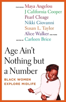 Paperback Age Ain't Nothing but a Number: Black Women Explore Midlife Book