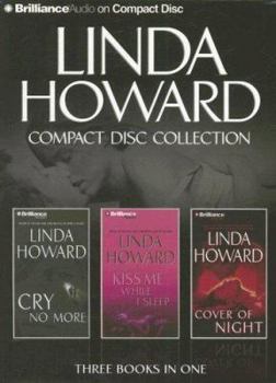 Linda Howard CD Collection 2: Cry No More, Kiss Me While I Sleep, Cover of Night