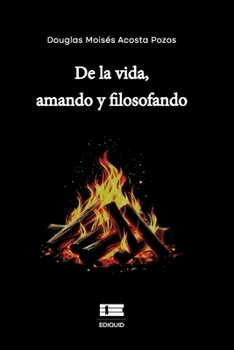 Paperback De la vida, amando y filosofando [Spanish] Book