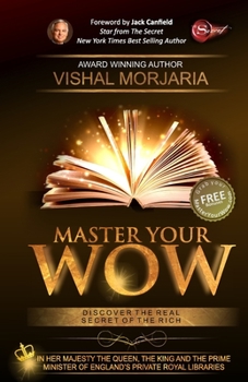 Paperback Master Your WOW: Discover The Real Secret of The Rich Book