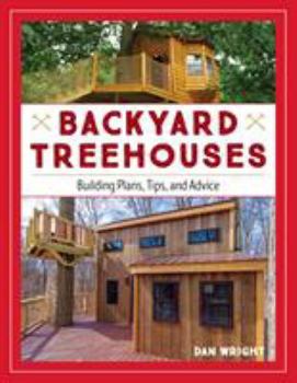 Paperback Backyard Treehouses: Building Plans, Tips, and Advice Book