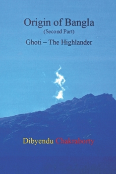 Paperback Origin of Bangla Second Part Ghoti The Highlander Book