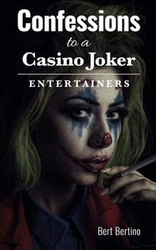 Paperback Confessions to a Casino Joker - Entertainers Book