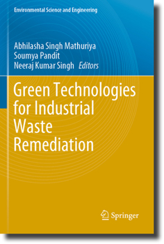 Green Technologies for Industrial Waste Remediation (Environmental Science and Engineering)