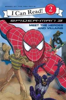 Paperback Spider-Man 3: Meet the Heroes and Villains Book